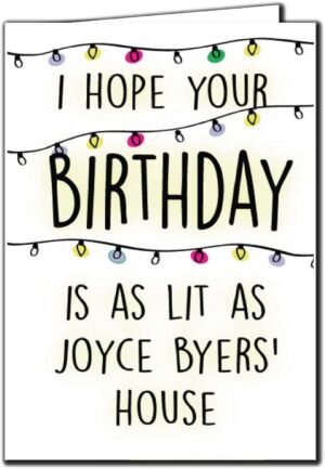 Stranger Things, carte d’anniversaire Joyce Byers allumée C987
